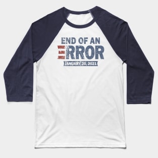 Vintage End Of An Error 2021 Baseball T-Shirt